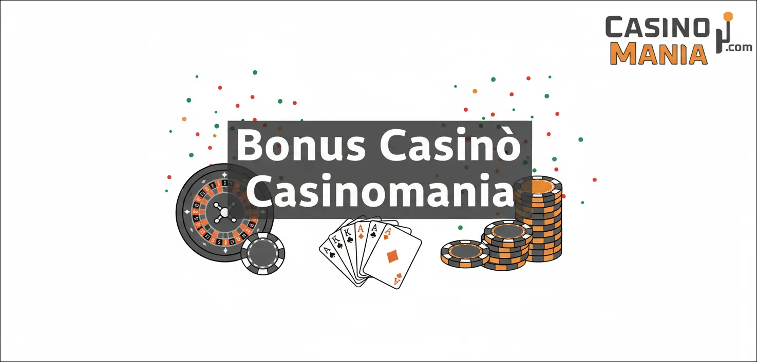 Bonus Casinò Casinomania