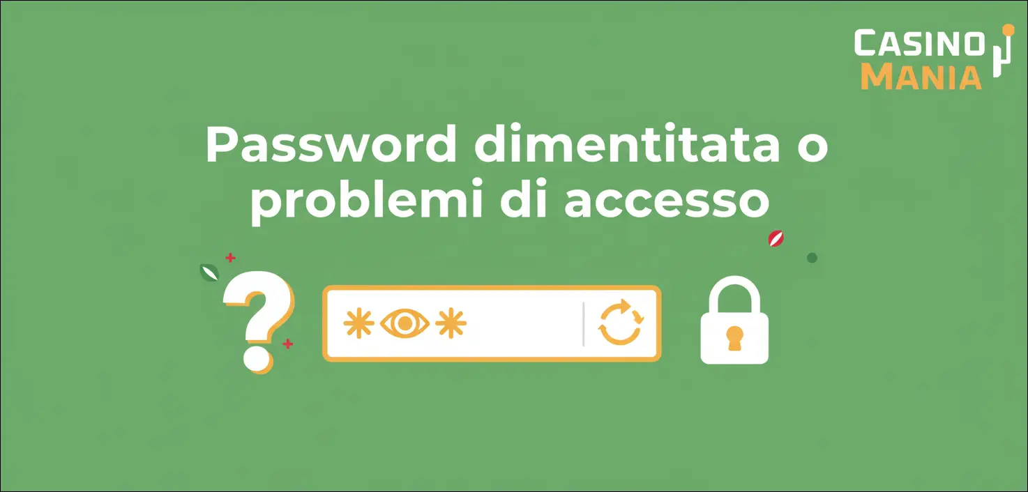 Password dimenticata o problemi di accesso