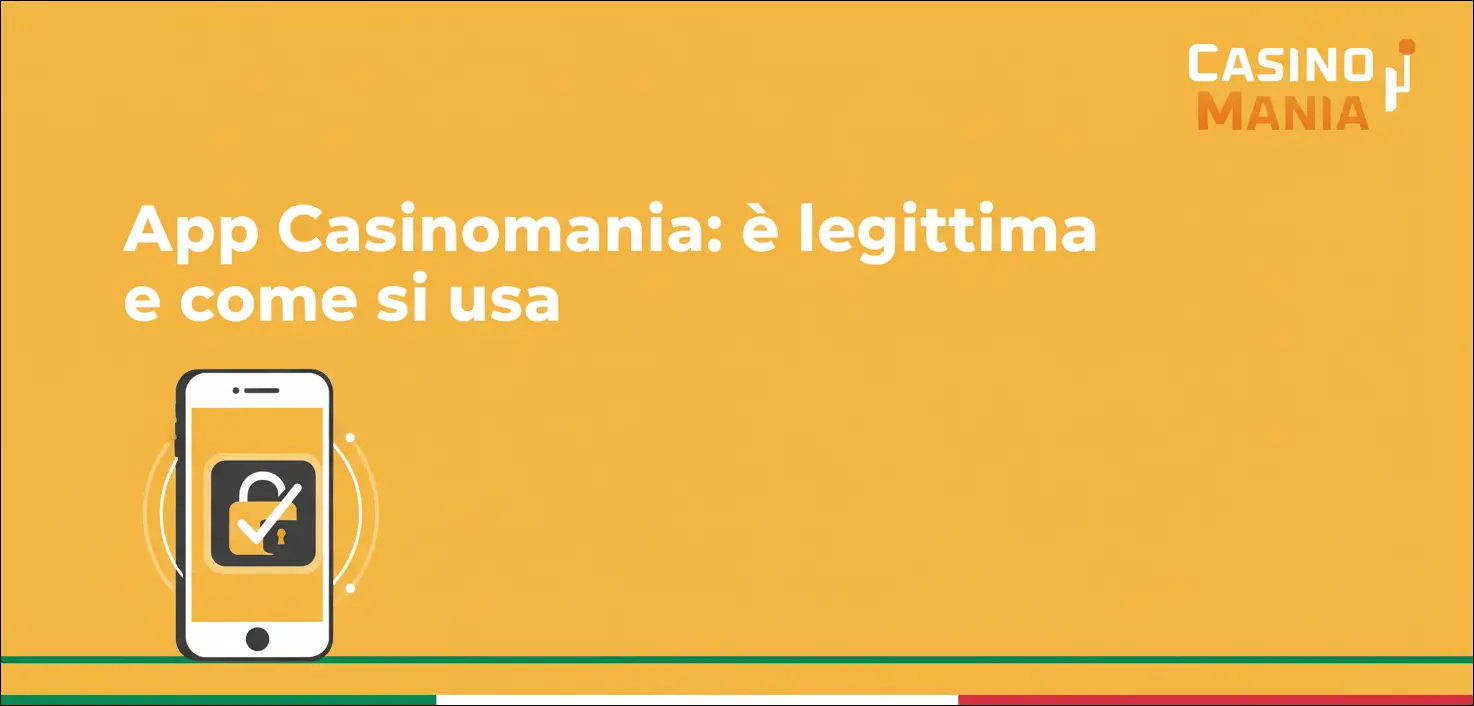 App Casinomania: è legittima e come si usa