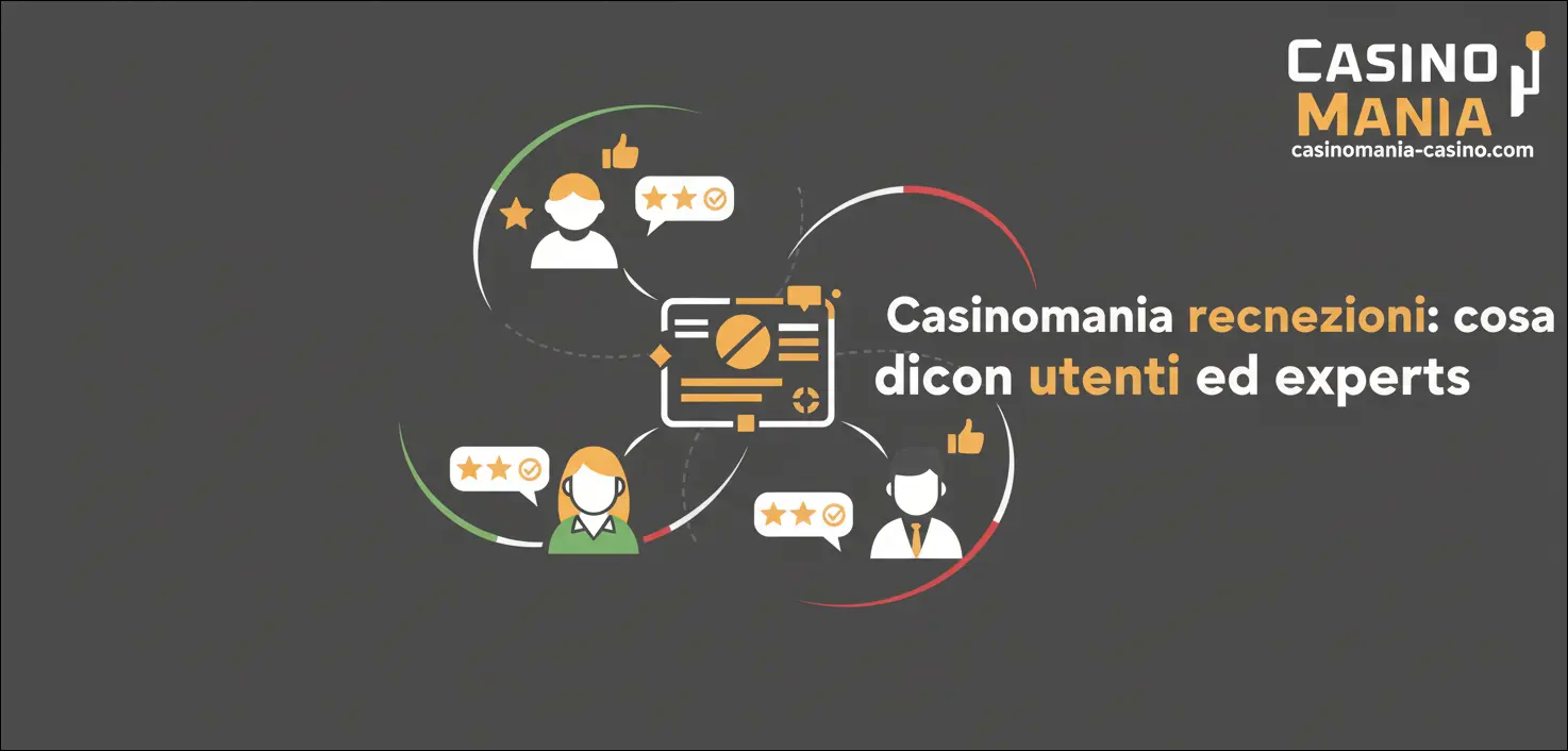 Casinomania recensioni: cosa dicono utenti ed esperti