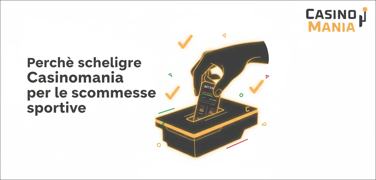 Perché scegliere Casinomania per le scommesse sportive